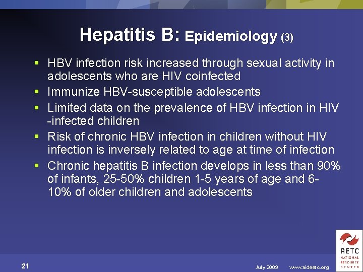 Hepatitis B: Epidemiology (3) § HBV infection risk increased through sexual activity in adolescents