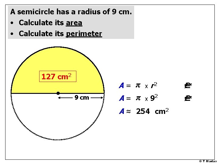 127 cm 2 9 cm A= π x r 2 A= π x 92