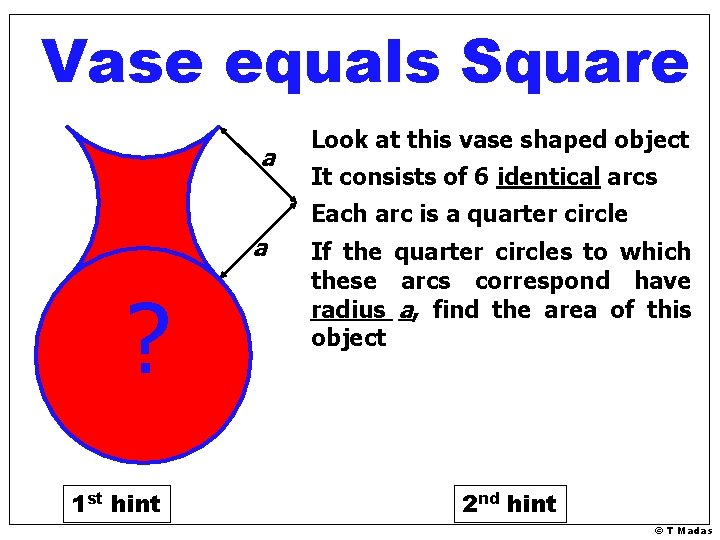 Vase equals Square a Look at this vase shaped object It consists of 6
