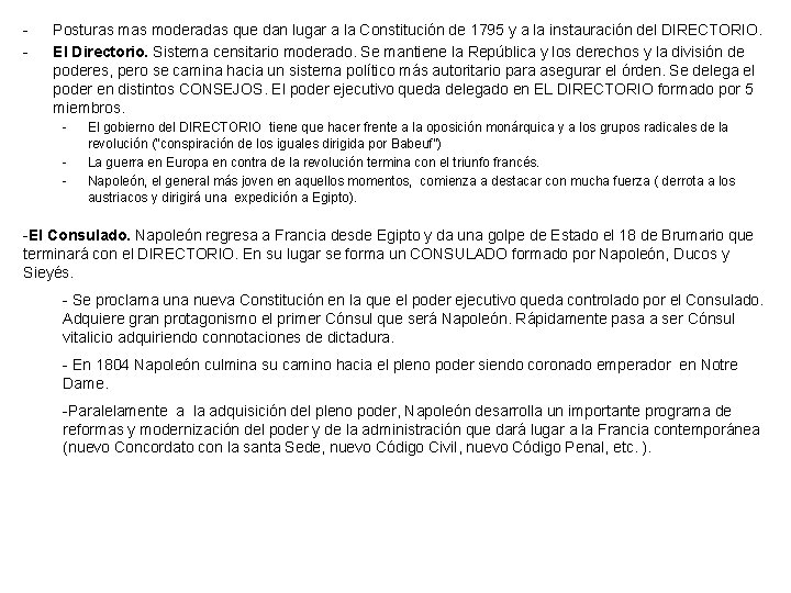 - Posturas moderadas que dan lugar a la Constitución de 1795 y a la