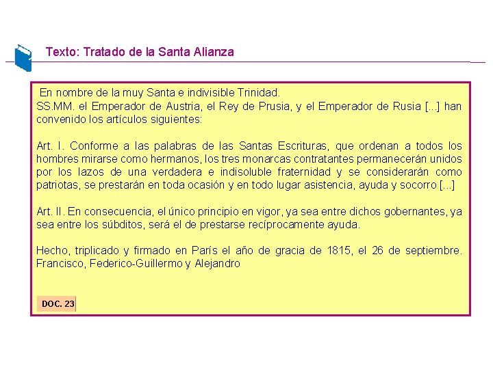 Texto: Tratado de la Santa Alianza En nombre de la muy Santa e indivisible