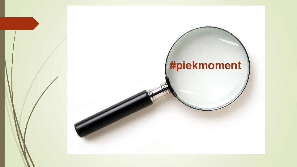 #piekmoment 