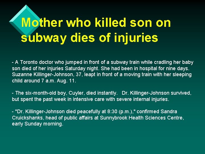 Mother who killed son on subway dies of injuries - A Toronto doctor who