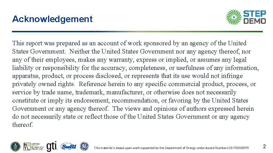 Acknowledgement This report was prepared as an account of work sponsored by an agency