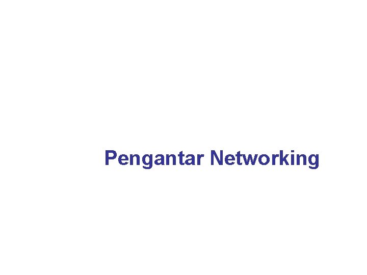 Pengantar Networking 