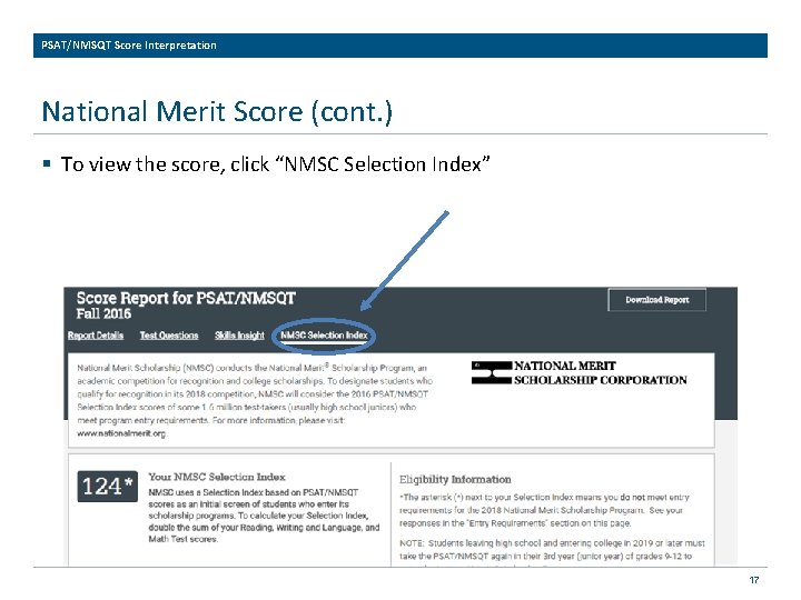 PSAT/NMSQT Score Interpretation National Merit Score (cont. ) § To view the score, click