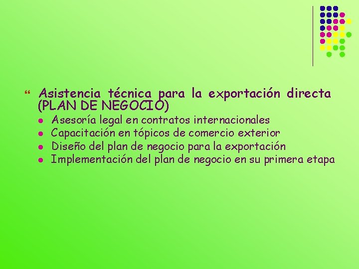 } Asistencia técnica para la exportación directa (PLAN DE NEGOCIO) l l Asesoría legal