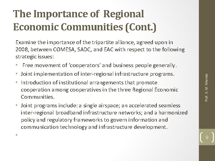 Examine the importance of the tripartite alliance, agreed upon in 2008, between COMESA, SADC,