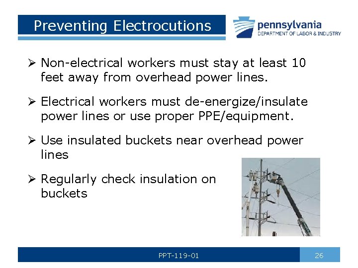 Preventing Electrocutions Ø Non-electrical workers must stay at least 10 feet away from overhead