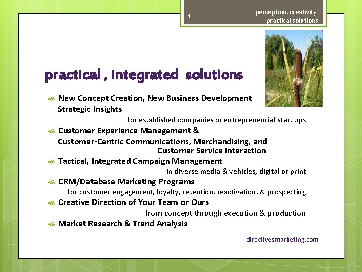 perception. creativity. practical solutions. 4 practical , integrated solutions New Concept Creation, New Business