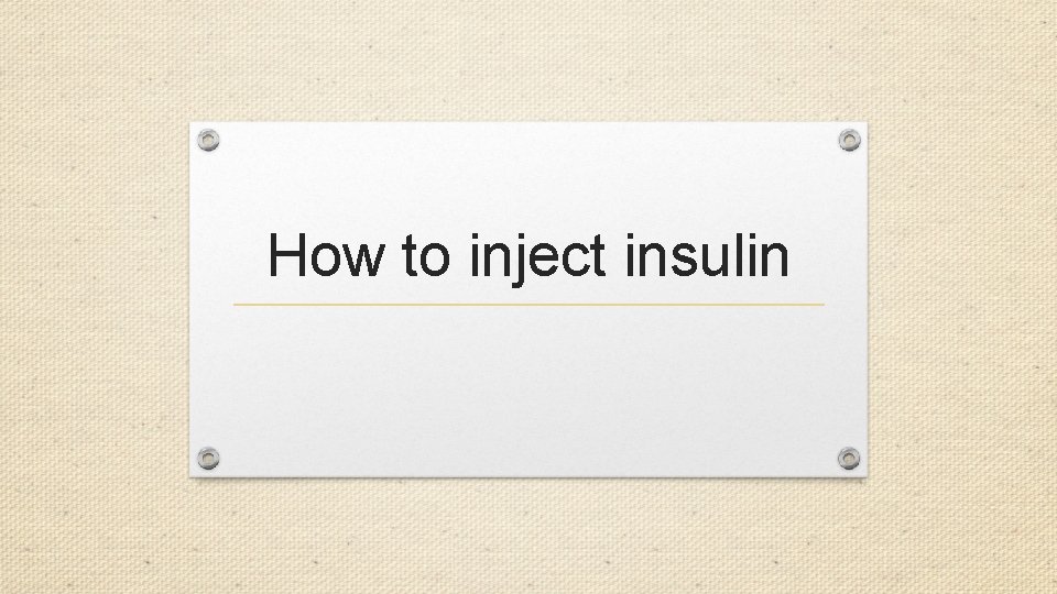 How to inject insulin 