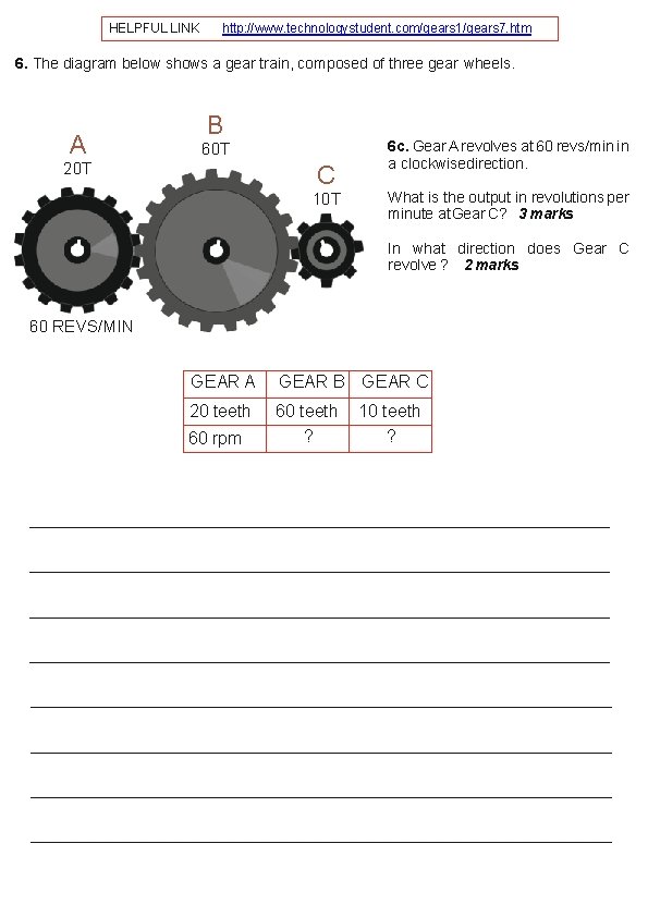 HELPFUL LINK http: //www. technologystudent. com/gears 1/gears 7. htm 6. The diagram below shows