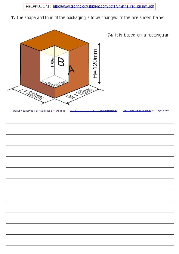 HELPFUL LINK http: //www. technologystudent. com/pdf 14/maths_rec_prism 1. pdf 7. The shape and form