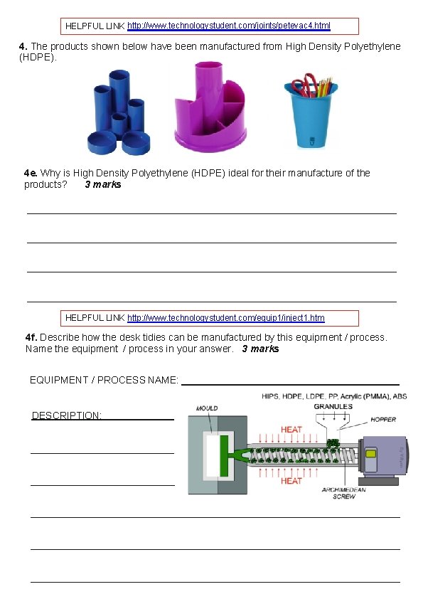 HELPFUL LINK http: //www. technologystudent. com/joints/petevac 4. html 4. The products shown below have