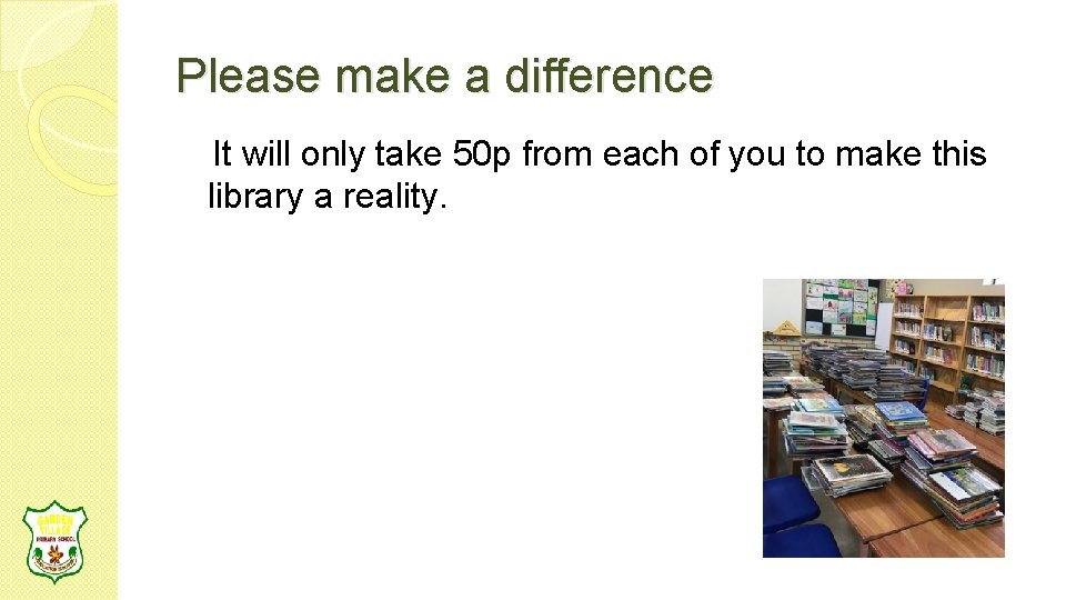 Please make a difference It will only take 50 p from each of you