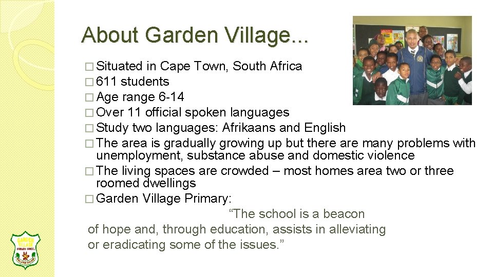About Garden Village. . . � Situated in Cape Town, South Africa � 611