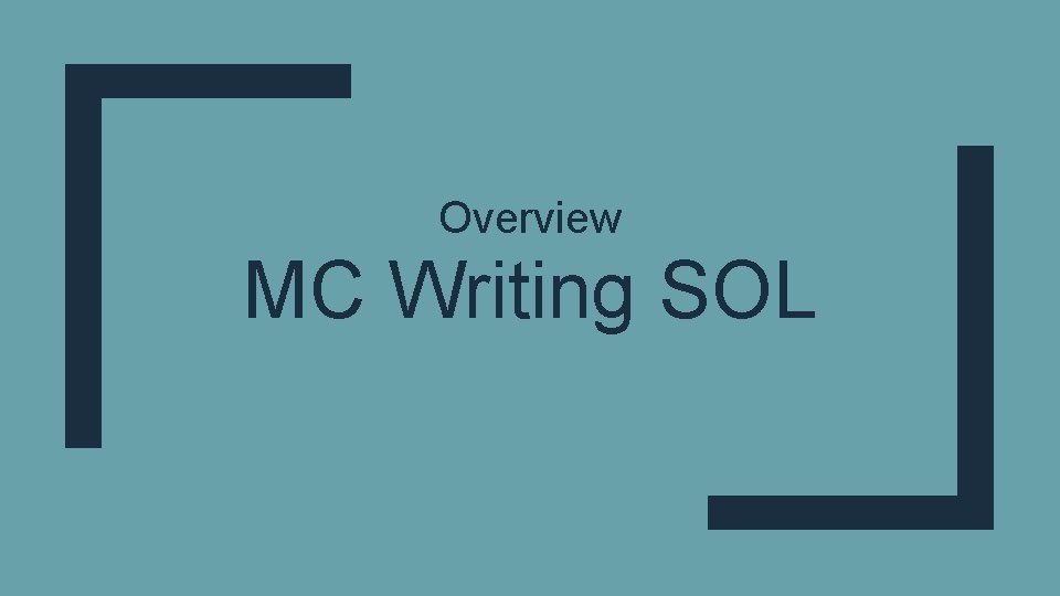 Overview MC Writing SOL 