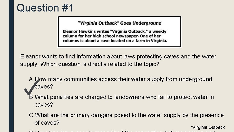 Question #1 Eleanor wants to find information about laws protecting caves and the water