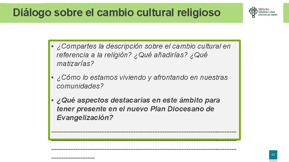 Diálogo sobre el cambio cultural religioso • ¿Compartes la descripción sobre el cambio cultural