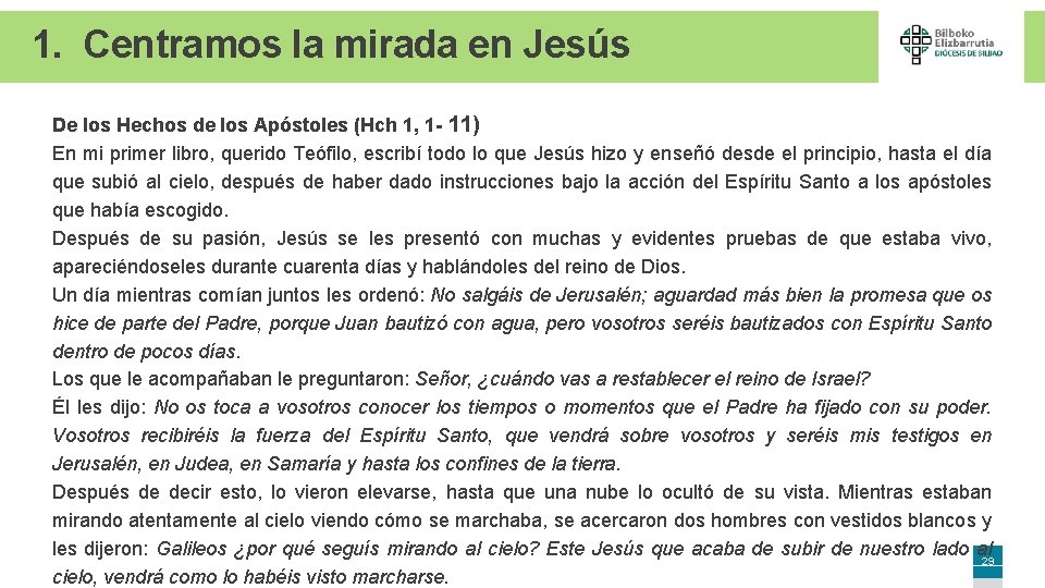 1. Centramos la mirada en Jesús De los Hechos de los Apóstoles (Hch 1,