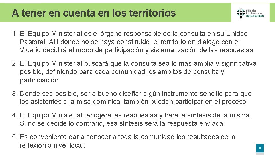 A tener en cuenta en los territorios 1. El Equipo Ministerial es el órgano