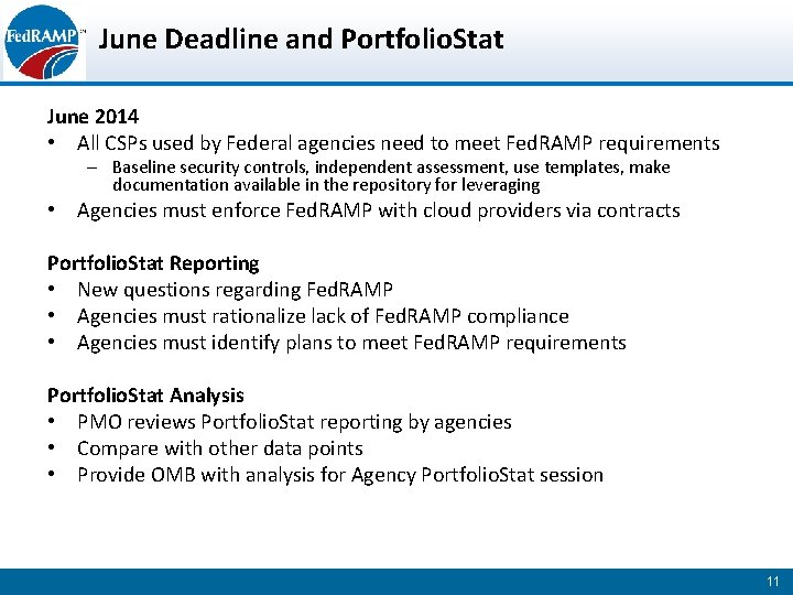 June Deadline and Portfolio. Stat June 2014 • All CSPs used by Federal agencies
