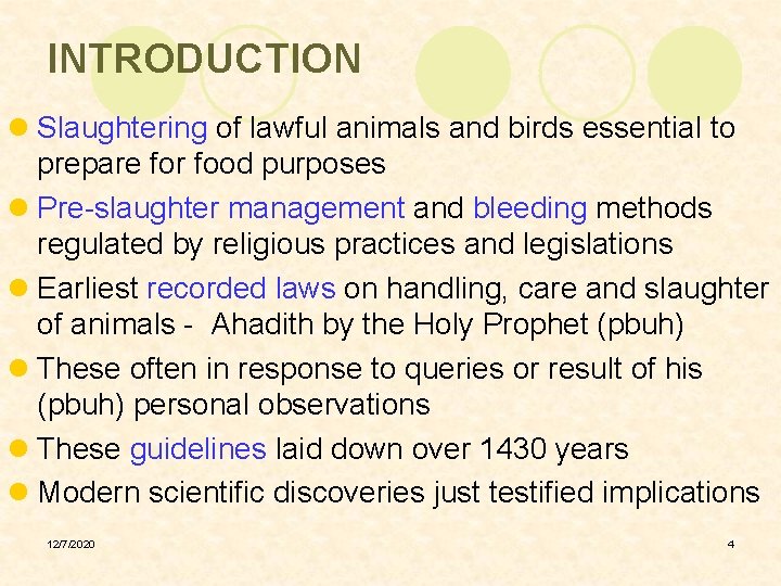 INTRODUCTION l Slaughtering of lawful animals and birds essential to prepare for food purposes
