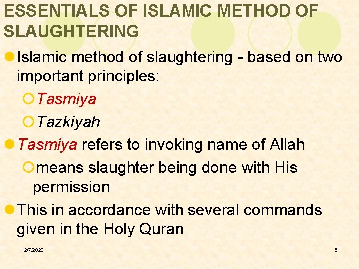 ESSENTIALS OF ISLAMIC METHOD OF SLAUGHTERING l Islamic method of slaughtering - based on