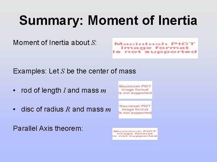 Summary: Moment of Inertia about S: Examples: Let S be the center of mass