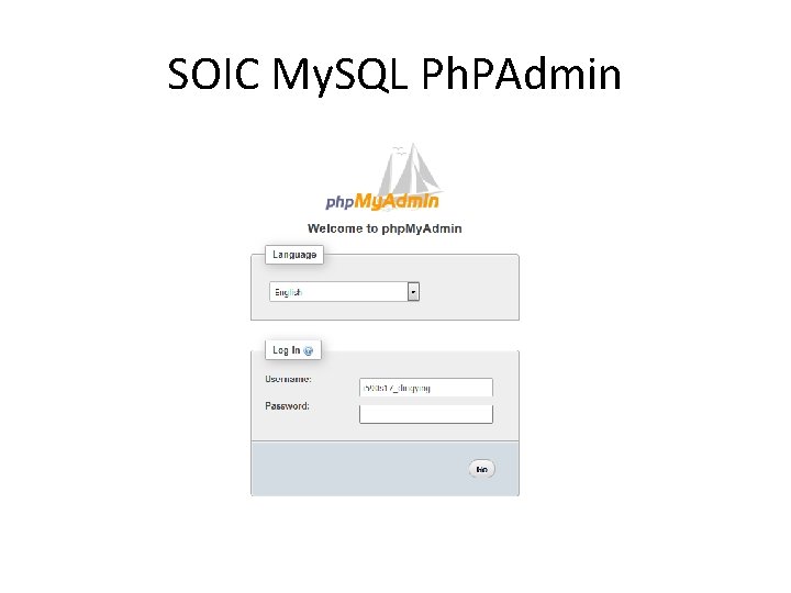 SOIC My. SQL Ph. PAdmin SOIC My. SQL Ph. PAdmin
