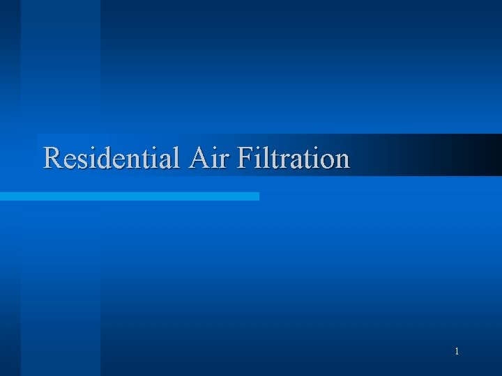 Residential Air Filtration 1 