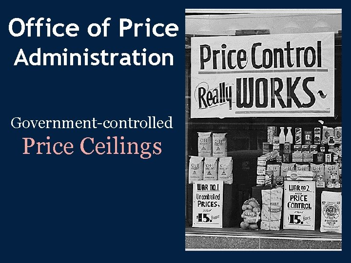 Office of Price Administration Government-controlled Price Ceilings 