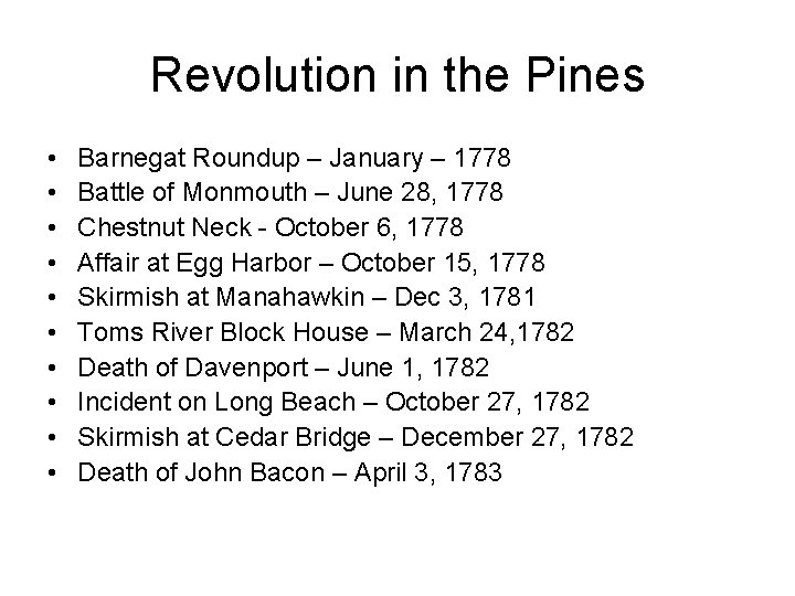 Revolution in the Pines • • • Barnegat Roundup – January – 1778 Battle