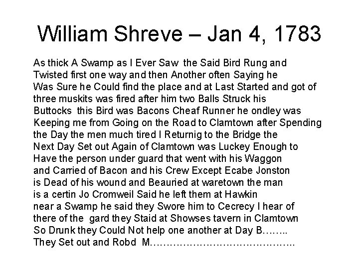 William Shreve – Jan 4, 1783 As thick A Swamp as I Ever Saw