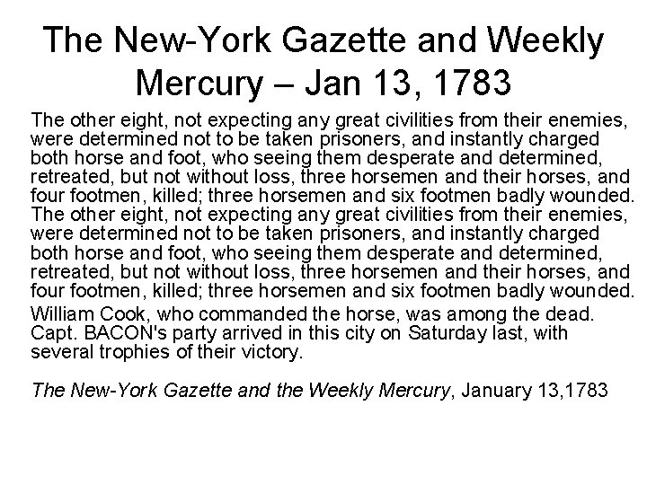 The New-York Gazette and Weekly Mercury – Jan 13, 1783 The other eight, not
