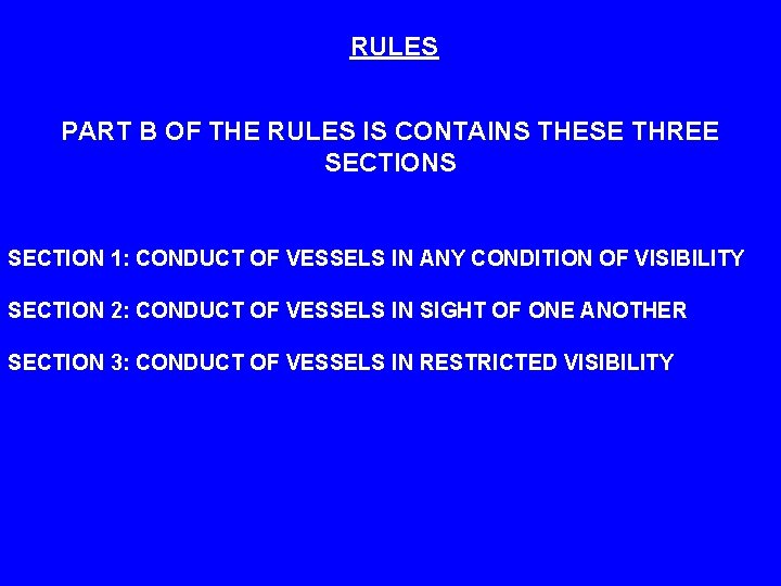 RULES PART B OF THE RULES IS CONTAINS THESE THREE SECTIONS SECTION 1: CONDUCT