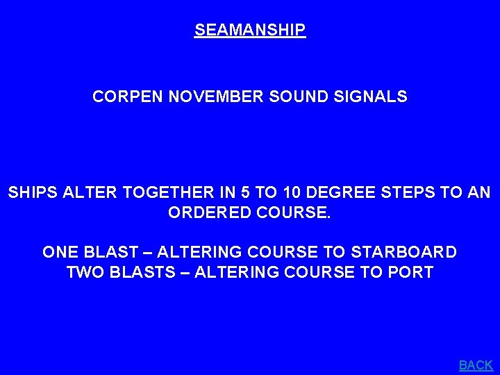 SEAMANSHIP CORPEN NOVEMBER SOUND SIGNALS SHIPS ALTER TOGETHER IN 5 TO 10 DEGREE STEPS