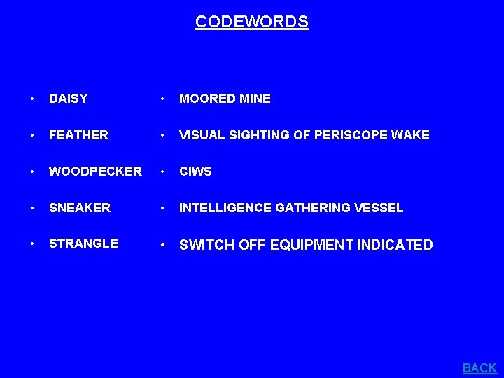 CODEWORDS • DAISY • MOORED MINE • FEATHER • VISUAL SIGHTING OF PERISCOPE WAKE