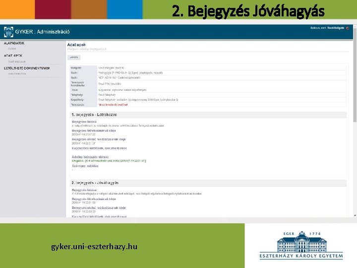 2. Bejegyzés Jóváhagyás gyker. uni-eszterhazy. hu 