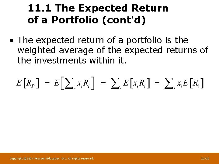 11. 1 The Expected Return of a Portfolio (cont'd) • The expected return of