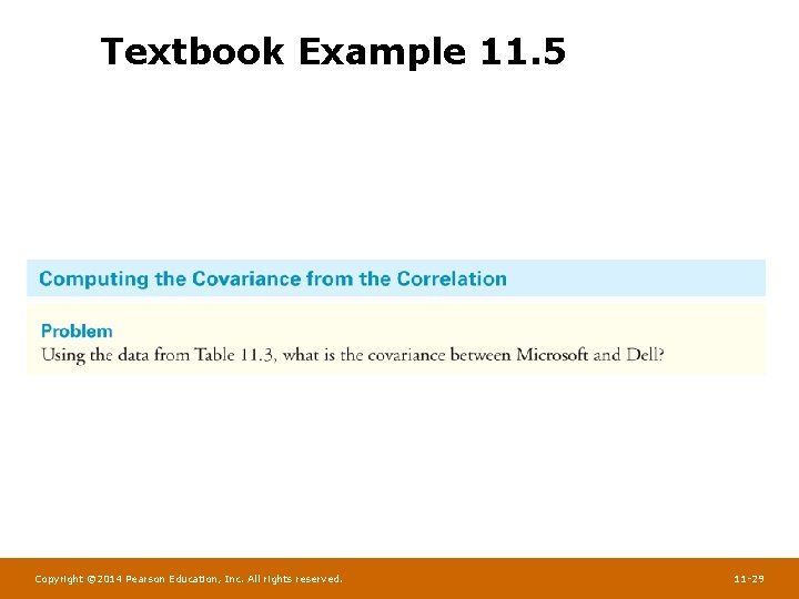Textbook Example 11. 5 Copyright © 2014 Pearson Education, Inc. All rights reserved. 11