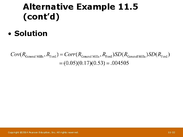 Alternative Example 11. 5 (cont’d) • Solution Copyright © 2014 Pearson Education, Inc. All
