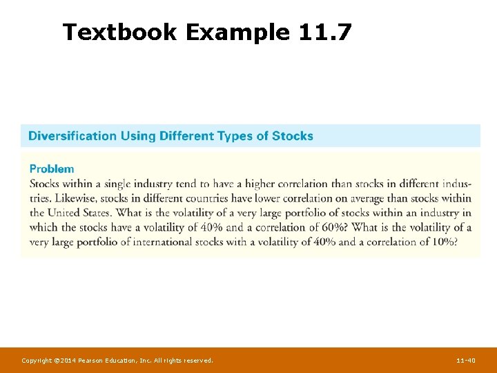 Textbook Example 11. 7 Copyright © 2014 Pearson Education, Inc. All rights reserved. 11