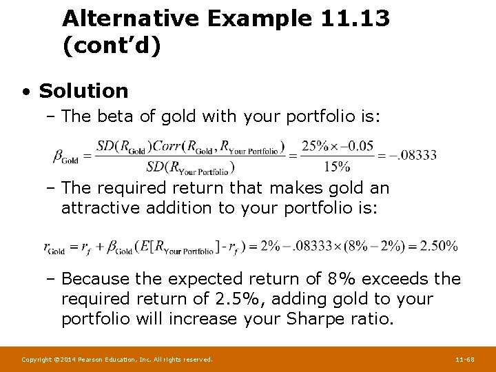 Alternative Example 11. 13 (cont’d) • Solution – The beta of gold with your