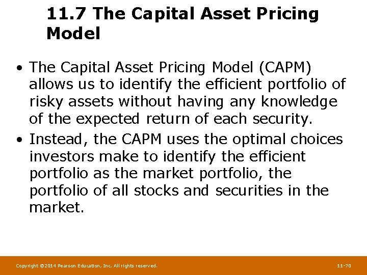 11. 7 The Capital Asset Pricing Model • The Capital Asset Pricing Model (CAPM)