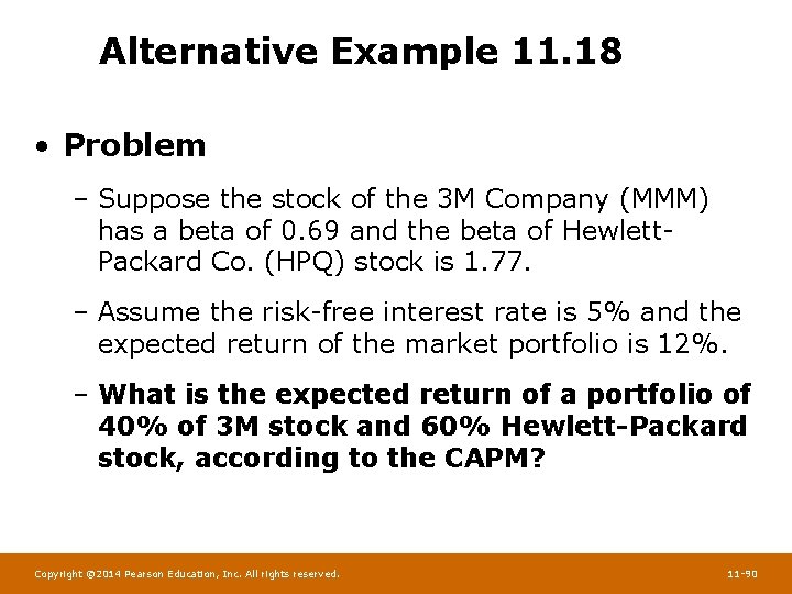 Alternative Example 11. 18 • Problem – Suppose the stock of the 3 M