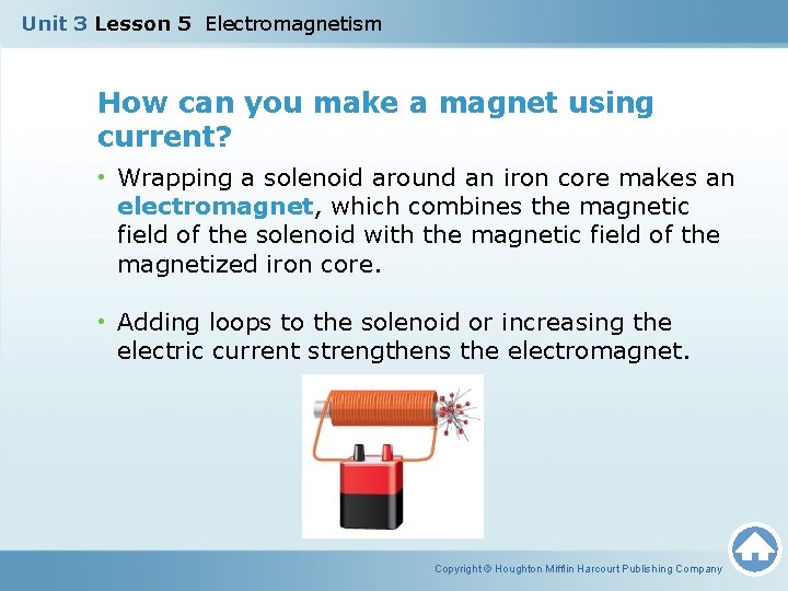 Unit 3 Lesson 5 Electromagnetism How can you make a magnet using current? •