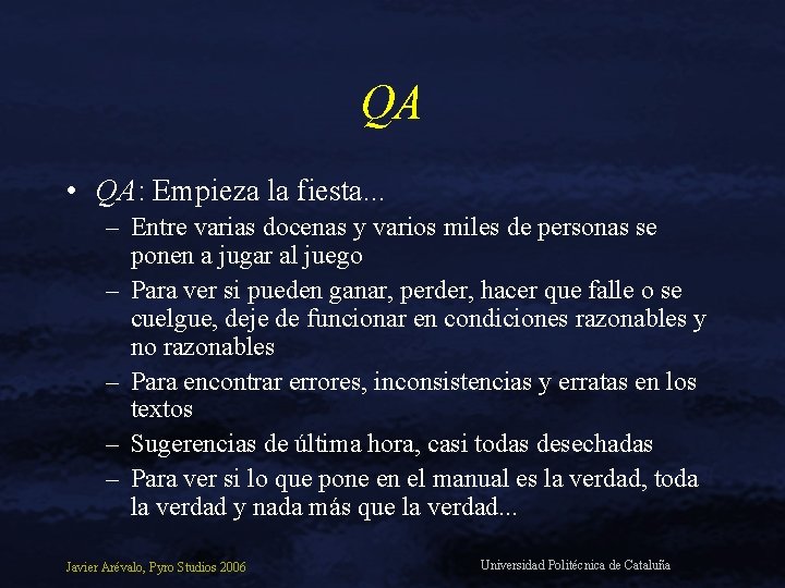 QA • QA: Empieza la fiesta. . . – Entre varias docenas y varios