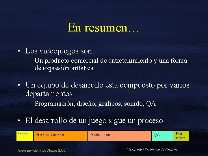 En resumen… • Los videojuegos son: – Un producto comercial de entretenimiento y una