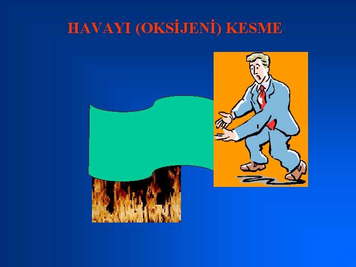 HAVAYI (OKSİJENİ) KESME 
